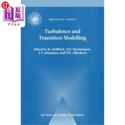 海外直订Turbulence and Transition Modelling: Lecture Notes from the Ercoftac/Iutam Summe 湍流和过渡建模：1995年6月