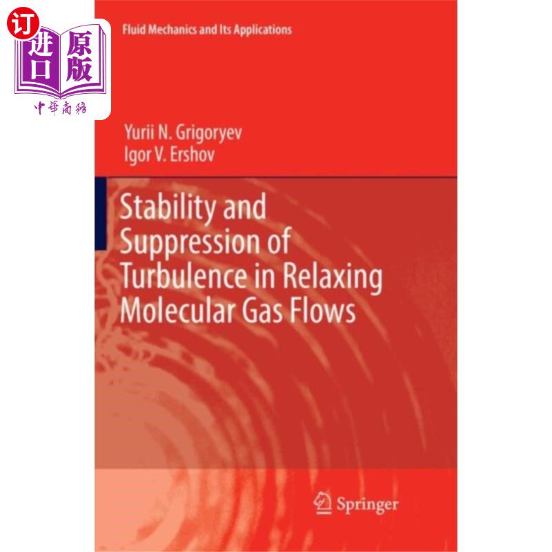 海外直订Stability and Suppression of Turbulence in Relax... 弛豫分子气体流动中湍流的稳定性和抑制