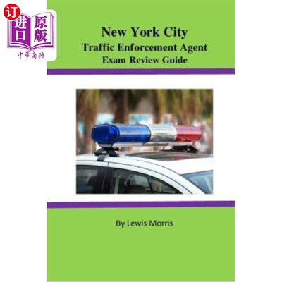 海外直订New York City Traffic Enforcement Agent Exam Review Guide 纽约市交通执法机构考试审查指南
