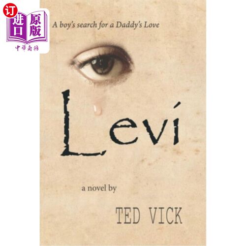 海外直订Levi: A boy's search for a Daddy's Love 列维：一个男孩寻找父爱