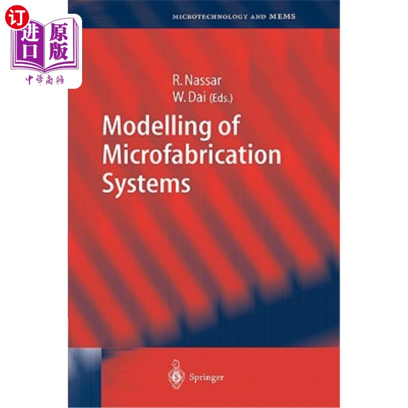 海外直订Modelling of Microfabrication Systems 微加工系统建模