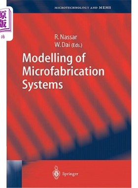 海外直订Modelling of Microfabrication Systems 微加工系统建模