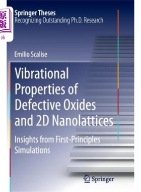 海外直订Vibrational Properties of Defective Oxides and 2D Nanolattices: Insights from Fi 缺陷氧化物和二维纳米晶格的