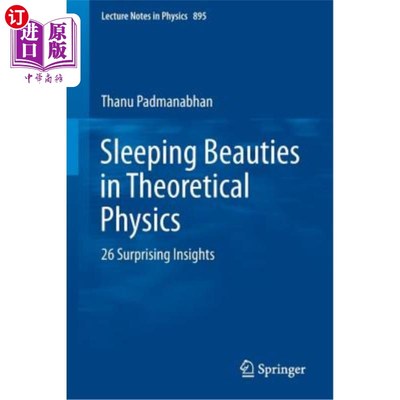 海外直订Sleeping Beauties in Theoretical Physics: 26 Surprising Insights 理论物理学中的睡美人：26个令人惊讶的见解