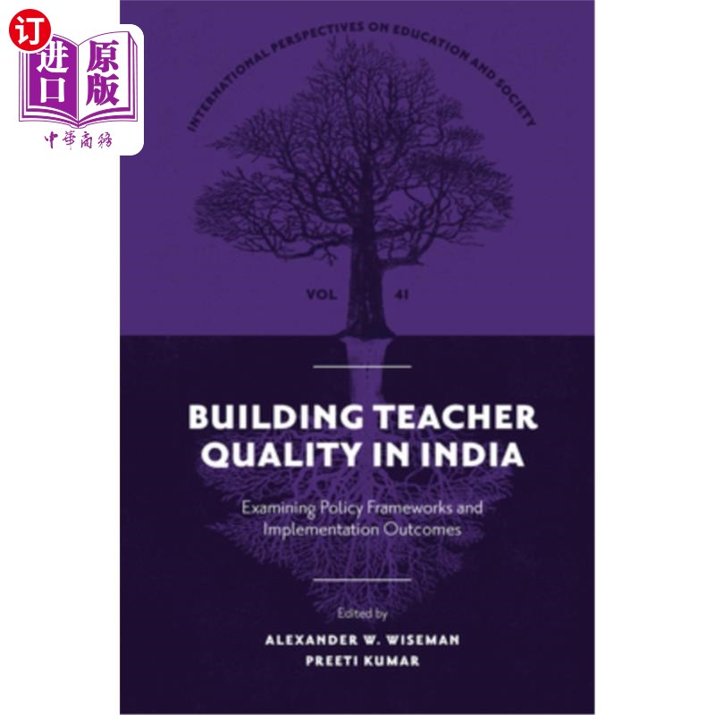 海外直订Building Teacher Quality in India: Examining Policy Frameworks and Implementatio 印度教师素质建设:研究政策
