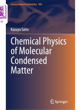海外直订Chemical Physics of Molecular Condensed Matter 分子凝聚物质的化学物理