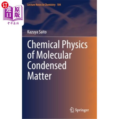 海外直订Chemical Physics of Molecular Condensed Matter 分子凝聚物质的化学物理