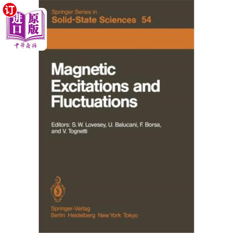 海外直订Magnetic Excitations and Fluctuations: Proceedings of an International Workshop, 磁激励与波动:国际研讨会论