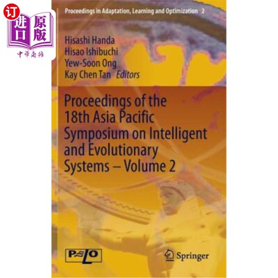 海外直订Proceedings of the 18th Asia Pacific Symposium on Intelligent and Evolutionary S 第十八届亚太智能与进化系统