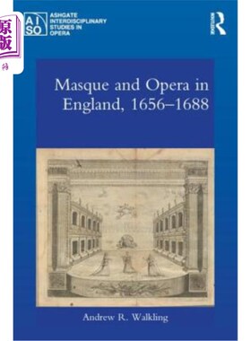 海外直订Masque and Opera in England, 1656-1688 英国的假面舞会与歌剧(1656-1688