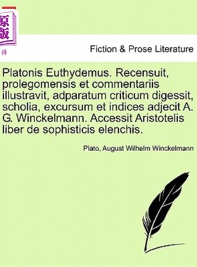海外直订拉丁语 Platonis Euthydemus. Recensuit, Prolegomensis Et Commentariis Illustravit, Adpar 柏拉图的尤西德摩斯