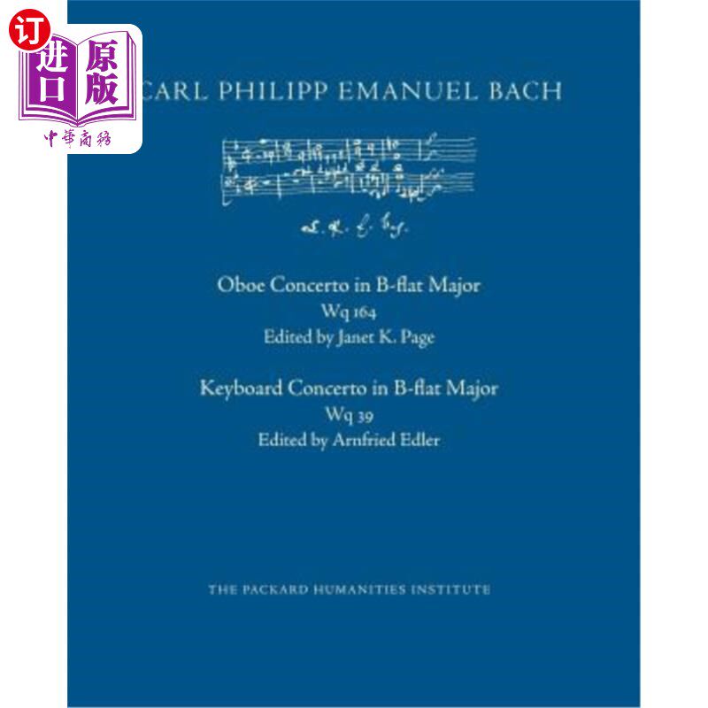 海外直订Concerto in B-Flat Major, Wq 164 and Wq 39 降B大调协奏曲，WQ 164和WQ 39