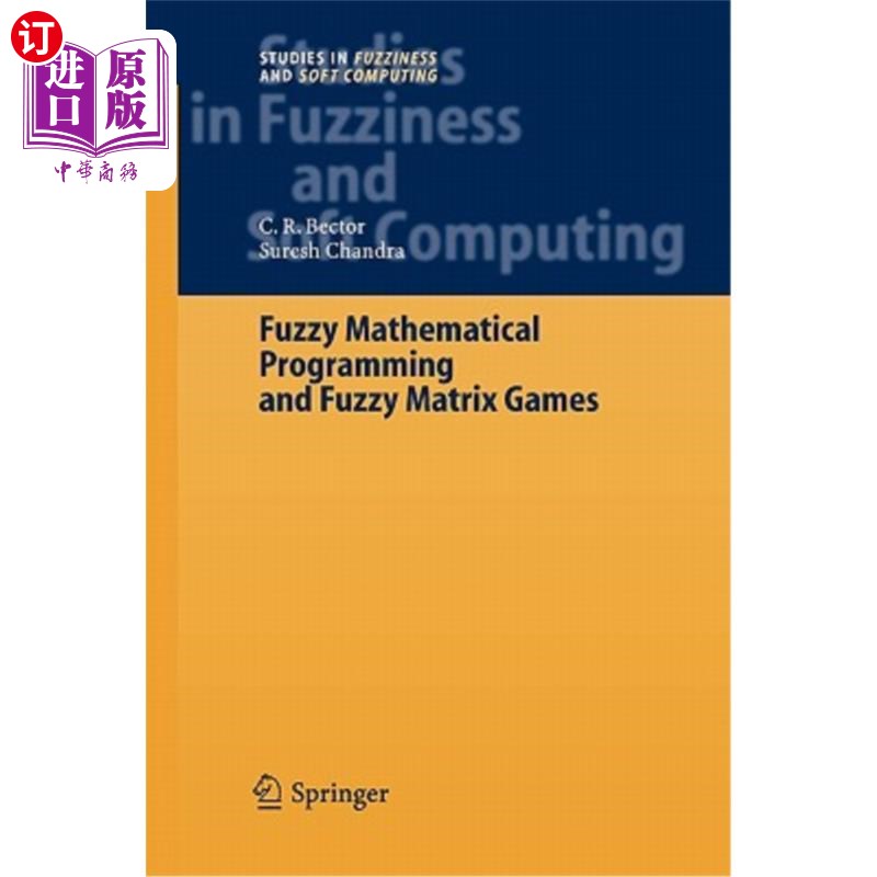 海外直订Fuzzy Mathematical Programming and Fuzzy Matrix Games 模糊数学规划与模糊矩阵对策