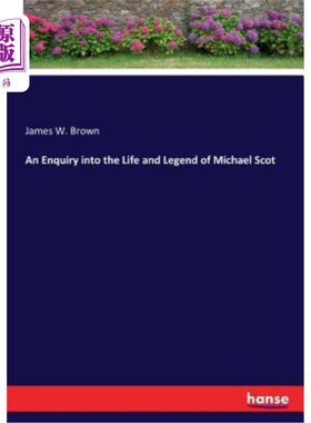 海外直订An Enquiry into the Life and Legend of Michael Scot 迈克尔·斯科特的生平和传奇