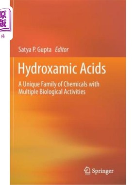 海外直订Hydroxamic Acids: A Unique Family of Chemicals with Multiple Biological Activiti 异羟肟酸：具有多种生物活性