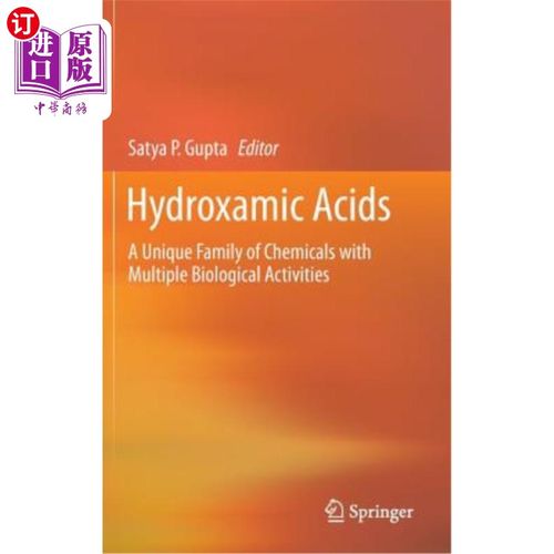 海外直订Hydroxamic Acids: A Unique Family of Chemicals with Multiple Biological Activiti 异羟肟酸：具有多种生物活性
