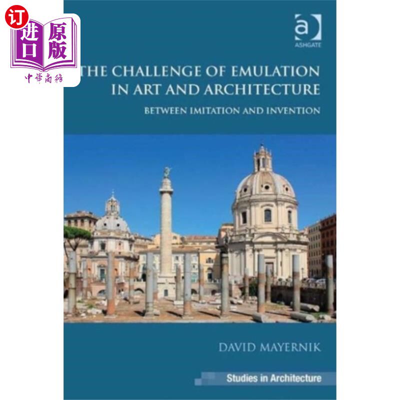 海外直订Challenge of Emulation in Art and Architecture 艺术与建筑中的仿真挑战