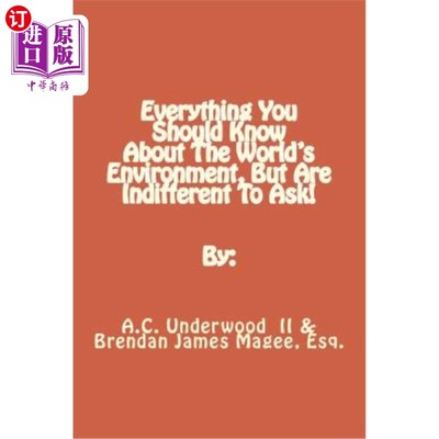 海外直订Everything You Should Know About The World's Environment, But Are Indifferent To 你应该知道的关于世界环境的