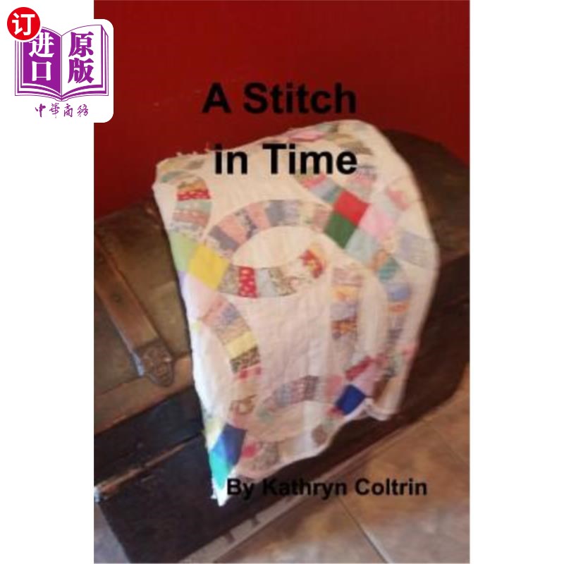 现货 A Stitch in Time 及时的一针【中商原版】【中商原版】