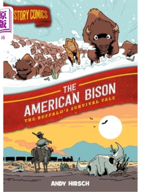海外直订History Comics: The American Bison: The Buffalo's Survival Tale 历史漫画:美国野牛:水牛的生存故事