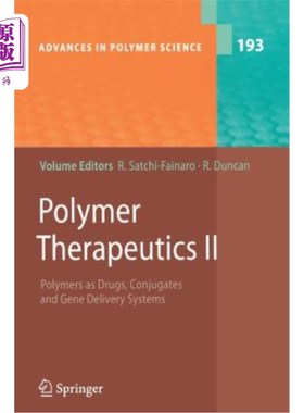 海外直订Polymer Therapeutics II: Polymers as Drugs, Conjugates and Gene Delivery Sytems 聚合物疗法II：聚合物作为药