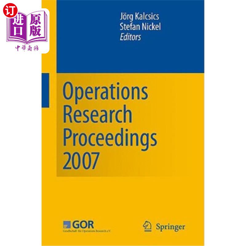 海外直订Operations Research Proceedings 2007: Selected Papers of the Annual Internationa 运筹学论文集2007:德国运筹