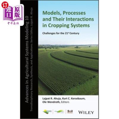 海外直订Models, Processes and Their Interactions in Cropping Systems: Challenges for the 种植系统中的模式、过程及其
