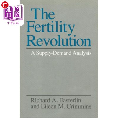 海外直订The Fertility Revolution: A Supply-Demand Analysis 生育革命:供需分析