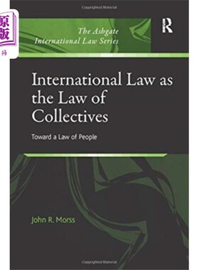 海外直订International Law as the Law of Collectives 作为集体之法的国际法