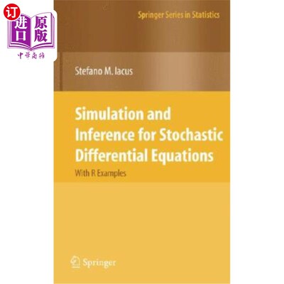 海外直订Simulation and Inference for Stochastic Differential Equations: With R Examples 随机微分方程的模拟与推理：