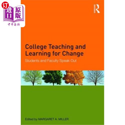 海外直订College Teaching and Learning for Change: Students and Faculty Speak Out 大学教与学变革:学生与教师畅所欲言