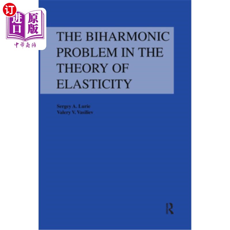海外直订Biharmonic Problem in the Theory of Elasticity 弹性理论中的双调和问题