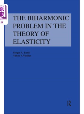 海外直订Biharmonic Problem in the Theory of Elasticity 弹性理论中的双调和问题