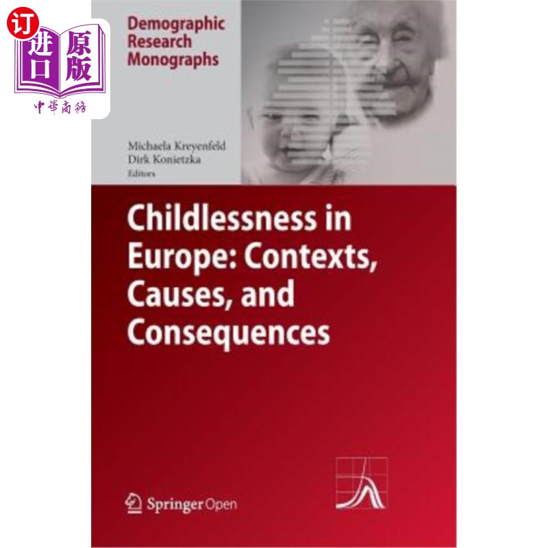 海外直订Childlessness in Europe: Contexts, Causes, and Consequences 欧洲无子女:背景、原因和后果