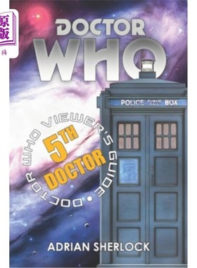 海外直订Doctor Who: The Fifth Doctor Viewer's Guide 《神秘博士:第五部博士观众指南