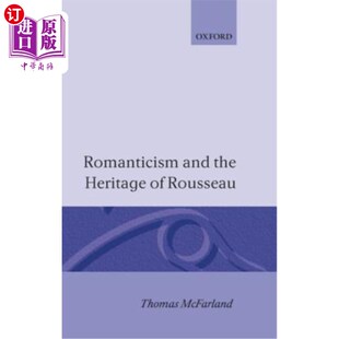 海外直订Romanticism and the Heritage of Rousseau 浪漫主义与卢梭的遗产