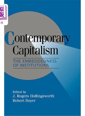 海外直订Contemporary Capitalism: The Embeddedness of Institutions 当代资本主义：制度的嵌入性