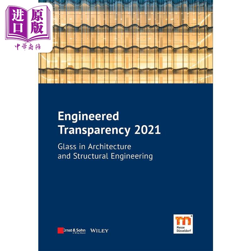 工程透明度 2021 建筑与结构工程中的玻璃 Engineered Transparency 2021 英文原版 Bernhard Weller【中商原版】