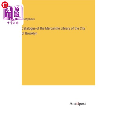 海外直订Catalogue of the Mercantile Library of the City of Brooklyn 布鲁克林市商业图书馆目录