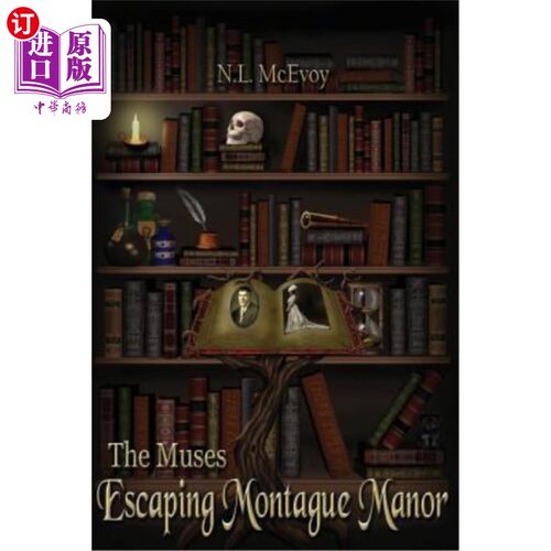 海外直订The Muses: Escaping Montague Manor 缪斯女神:逃离蒙太古庄园