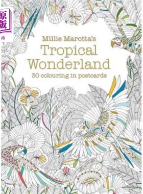 海外直订Millie Marotta's Tropical Wonderland Postcard Bo... 米莉·马洛塔的热带仙境明信片书