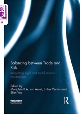 海外直订Balancing Between Trade and Risk: Integrating Legal and Social Science Perspecti 平衡贸易与风险:整合法律与