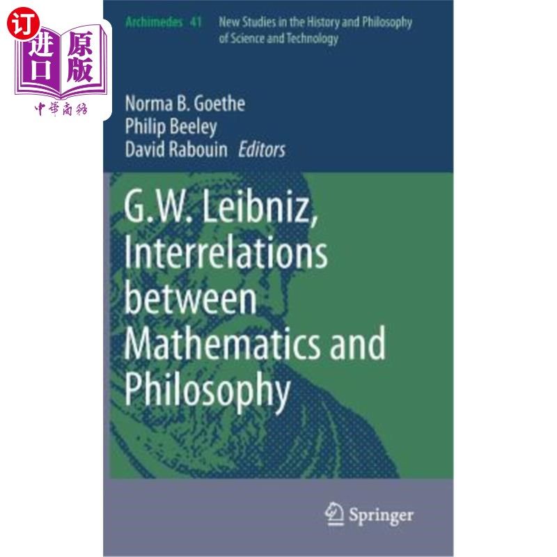 海外直订G.W. Leibniz, Interrelations Between Mathematics and Philosophy G.W.Leibniz，数学与哲学的相互关系