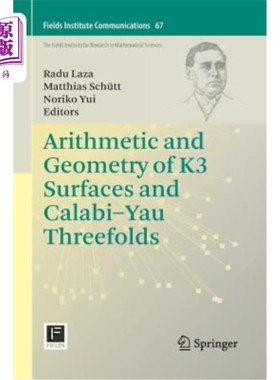 海外直订Arithmetic and Geometry of K3 Surfaces and Calabi-Yau Threefolds K3曲面的算术几何与Calabi-Yau三叠