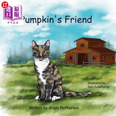 海外直订Pumpkin's Friend: Barn Cat Rescues 南瓜的朋友:谷仓猫救援