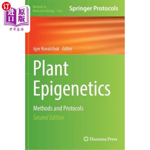 海外直订Plant Epigenetics: Methods and Protocols 植物表观遗传学：方法和方案