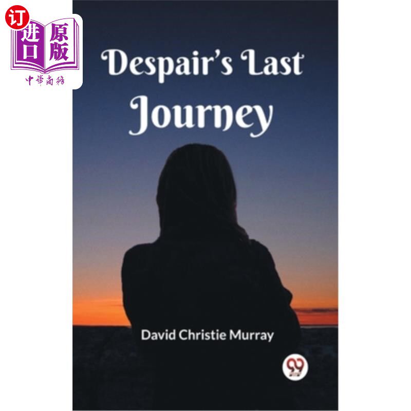 海外直订Despair's Last Journey 绝望的最后旅程