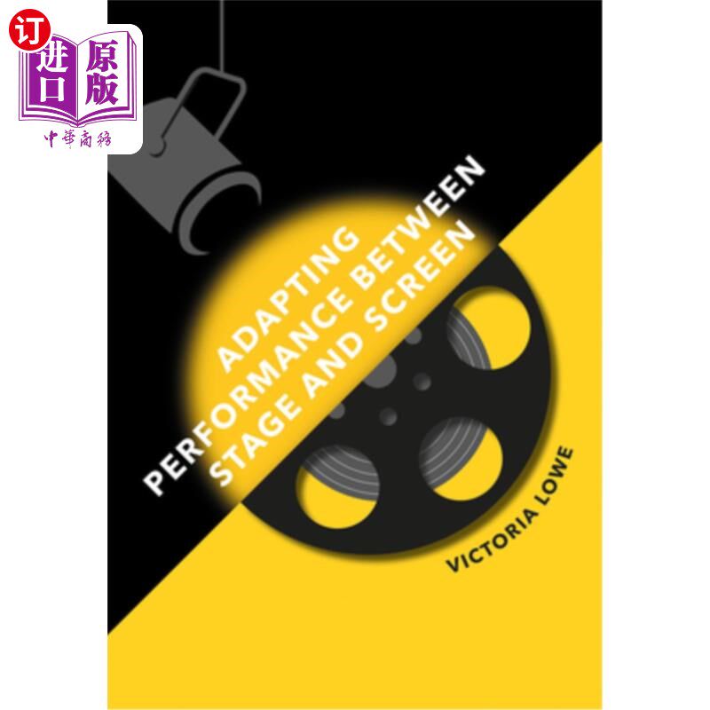 海外直订Adapting Performance Between Stage and Screen 在舞台和银幕之间调整表演