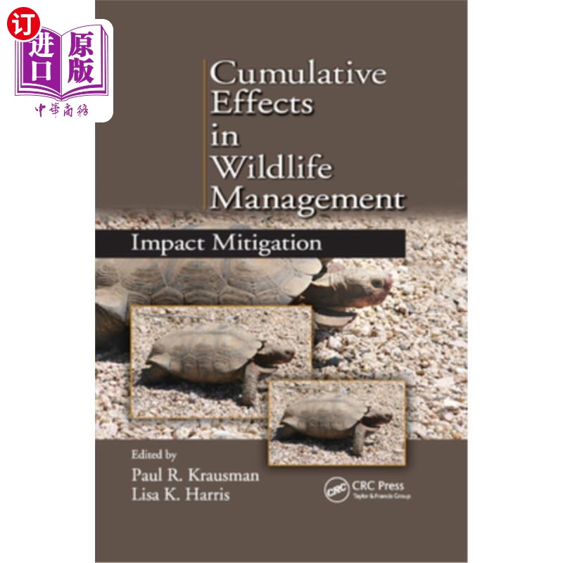 海外直订Cumulative Effects in Wildlife Management: Impact Mitigation 野生动物管理中的累积效应:影响缓解