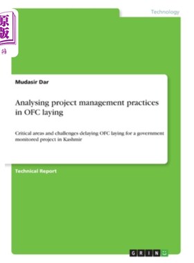 海外直订Analysing project management practices in OFC laying: Critical areas and challen OFC铺设项目管理实践分析:克